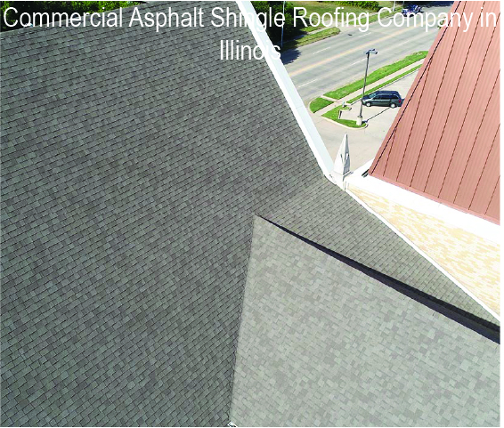 Commercial Asphalt Shingle Roofing Company in Illinois